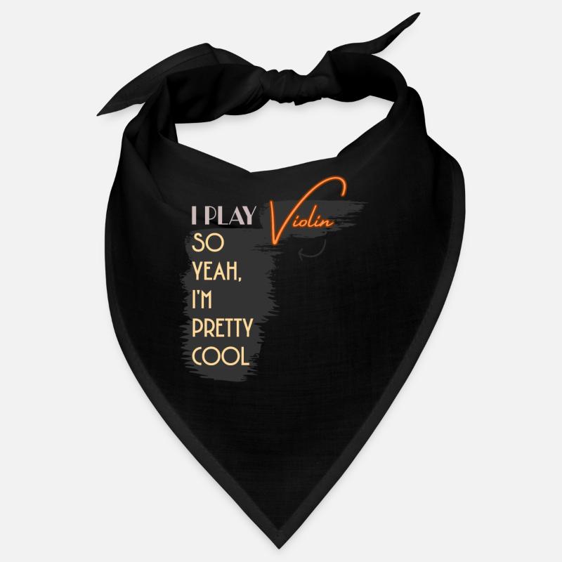 ViolinI Play Violin So Yeah I'm Pretty Cool Bandana