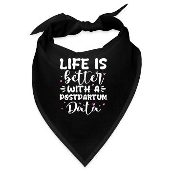 Life is better with postpartum Doula - Bandana - Schwarz - Vorne