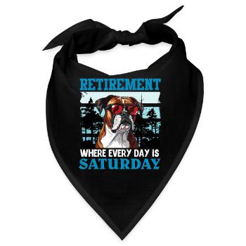 Boxer Hund RETIREMENT WHEN EVERY DAY IS SATURDAY - Bandana - Schwarz - Vorne