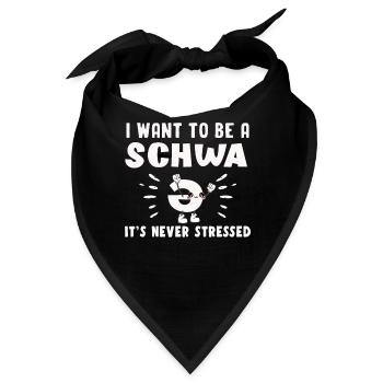 Ich will ein Schwa sein, es ist nie gestresst - Bandana - Schwarz - Vorne