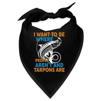 „i Want To Be Where Tarpons Are Fishing Design“ - Bandana - Schwarz - Vorne