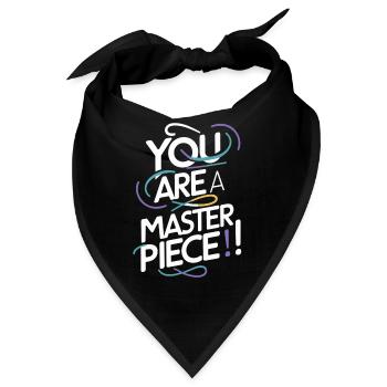 You Are A Masterpiece Motivationskunst - Bandana - Schwarz - Vorne