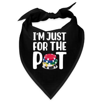 Ich bin nur wegen des Potts hier - Bandana - Schwarz - Vorne