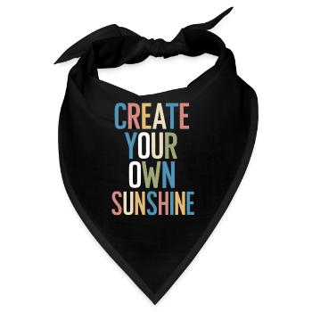 Create Your Own Sunshine Motivation - Bandana - Schwarz - Vorne