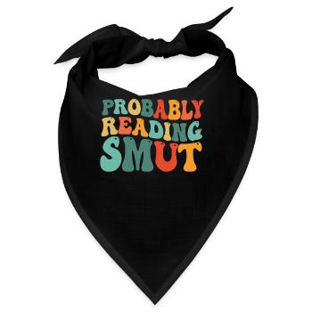 Wahrscheinlich lesen Schmutz Liebesromane Schmutz - Bandana - Schwarz - Vorne