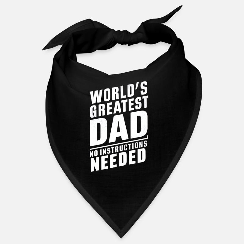 World's best dad No instructions needed Bandana