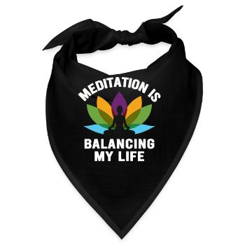 Meditation balanciert mein Leben aus - Bandana - Schwarz - Vorne