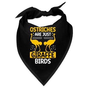 Strauße sind nur Giraffenvögel Strauße sind Giraff - Bandana - Schwarz - Vorne