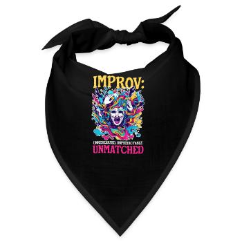 Improvisationstheater Ungeübt, unvorhersehbar, unübertroffen - Bandana - Schwarz - Vorne