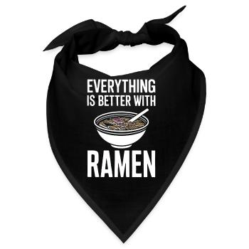 Alles Ist Besser Mit Ramen - Nudelsuppe Liebhaber - Bandana - Schwarz - Vorne