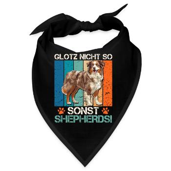 Aussie GLOTZ NICHT SO SONST SHEPHERDS Lustiges - Bandana - Schwarz - Vorne