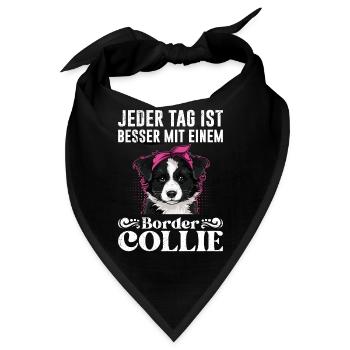 Border Collie JEDER TAG IST BESSER MIT BORDER - Bandana - Schwarz - Vorne