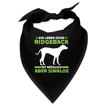 Ridgeback EIN LEBEN OHNE RIDGEBACK IST SINNLOS - Bandana - Schwarz - Vorne