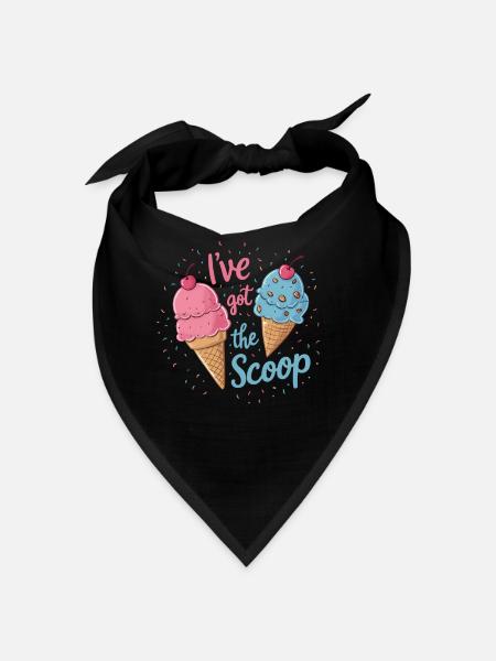 I've Got the Scoop Gender Reveal Ice cream Themed - Bandana - black - Front