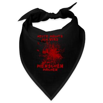 Heute möchte ich was mit Menschen machen Halloween - Bandana - Schwarz - Vorne