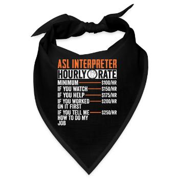 ASL Dolmetscher Stundensatz Lustig DHH Amerikanisch - Bandana - Schwarz - Vorne