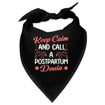 Keep calm and call a postpartum Doula - Bandana - Schwarz - Vorne