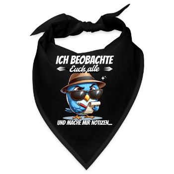 Ich Beobachte Euch Alle Und Mache Mir Notizen - Bandana - Schwarz - Vorne