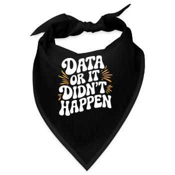 Daten Oder Es Ist Nicht Passiert Datenanalyst Data - Bandana - Schwarz - Vorne