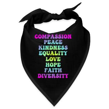 Mitgefühl Frieden Liebe Liebe Hoffnung Glaube Gleichheit - Bandana - Schwarz - Vorne