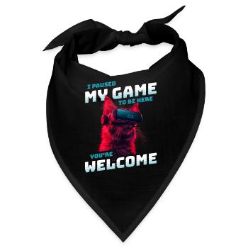 I just paused my game to be here - Katze mit VR - Bandana - Schwarz - Vorne