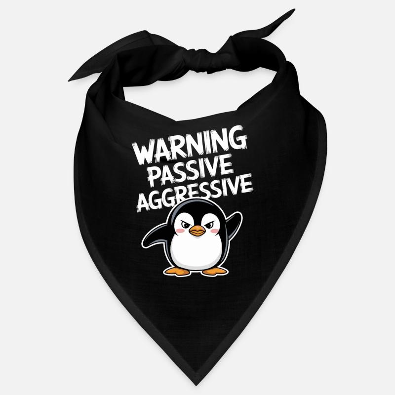 Vorsicht Passiv Aggressiv Lustiger Pinguin Bandana