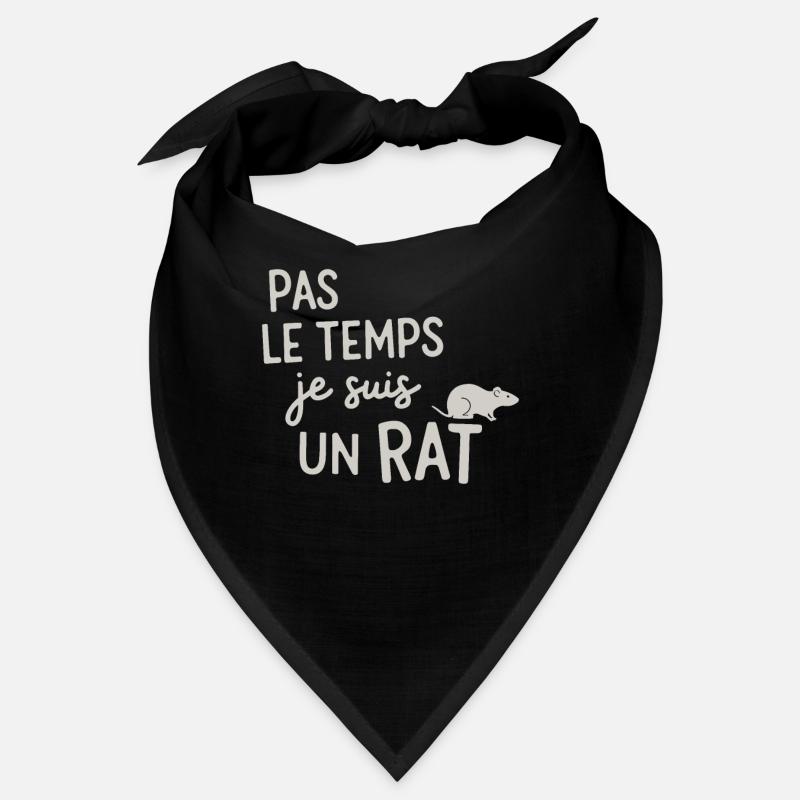 Pas Le Temps Je Suis Un Rat Bandana
