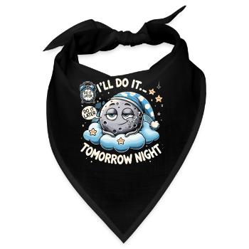 Ich werde es tun... Morgen Abend - Bandana - Schwarz - Vorne