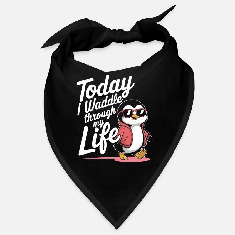 Today I waddle through my life cool Bandana