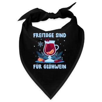 Glühwein FREITAGE SIND FÜR GLÜHWEIN Lustiges - Bandana - Schwarz - Vorne