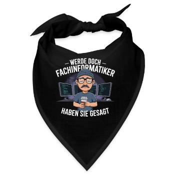 Werde Doch Fachinformatiker Lustiges IT Nerd - Bandana - Schwarz - Vorne