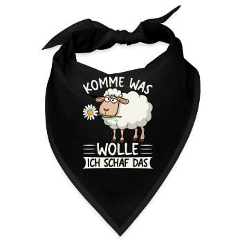 Komme Was Wolle Ich Schaf Das Motivierender - Bandana - Schwarz - Vorne