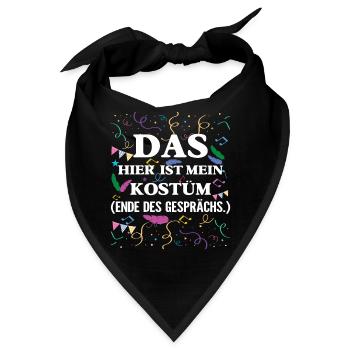 Karneval Das Hier Ist Mein Kostüm Ende Des - Bandana - Schwarz - Vorne