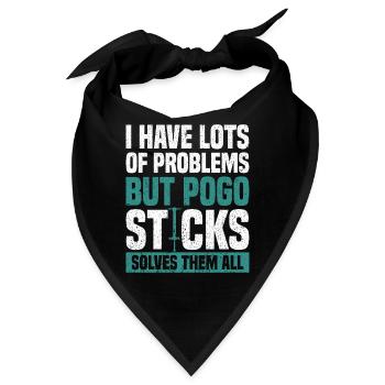 Ich Habe Viele Probleme, Aber Pogo Stick Jumping - Bandana - Schwarz - Vorne