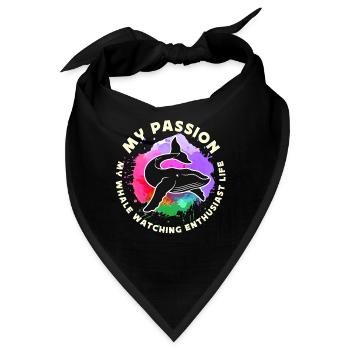 Whale Watching My Passion My Whale Marine Animal - Bandana - Schwarz - Vorne