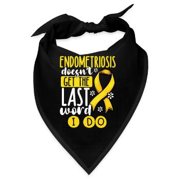 Endometriose Hat Nicht Das Letzte Wort - Bandana - Schwarz - Vorne
