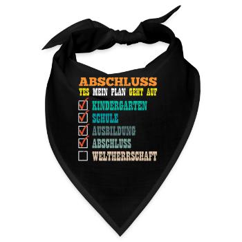 ABSCHLUSS MEIN PLAN GEHT AUF WELTHERRSCHAFT Lustig - Bandana - Schwarz - Vorne