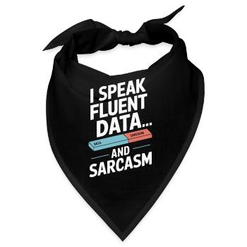 Ich Spreche Fließend Daten Und Sarkasmus - Bandana - Schwarz - Vorne