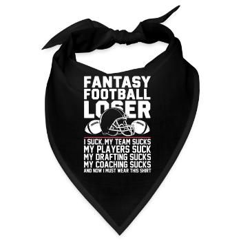 Lustiger Fantasy Football Verlierer - Ich bin schlecht bei Fantasy - Bandana - Schwarz - Vorne