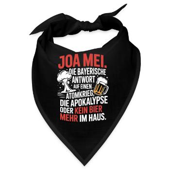Joa Mei Bayerischer Sarkasmus Egal Dialekt Bier - Bandana - Schwarz - Vorne