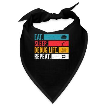Eat Sleep Debug Repeat Entwickler Shirt - Bandana - Schwarz - Vorne