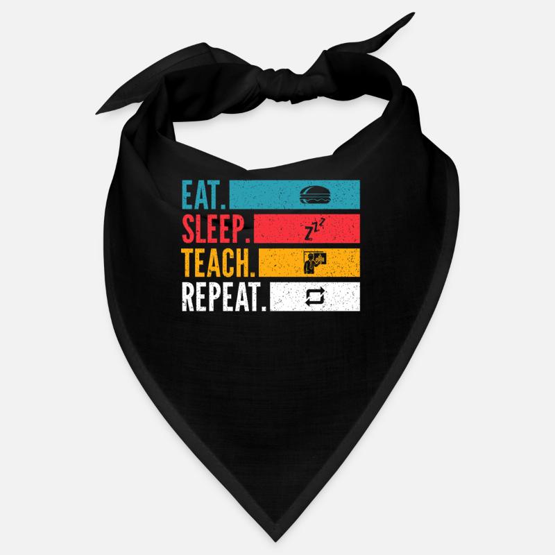 Eat Sleep Teach Repeat Lehrer Design Bandana