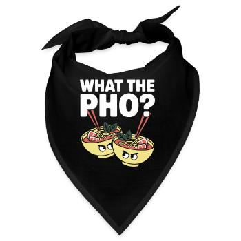 What The Pho Vietnam Reise Nudelsuppe Liebe Pho - Bandana - Schwarz - Vorne