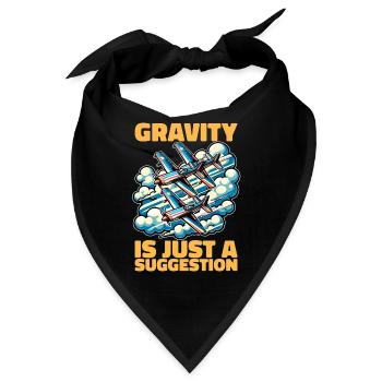 Aerobatic Pilot Gravity Is Just Aerobatic Maneuver - Bandana - Schwarz - Vorne