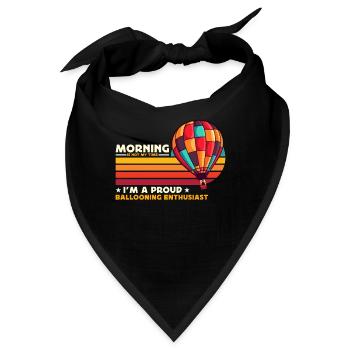 Ballooning Enthusiast Morning Is Not My Aviation - Bandana - Schwarz - Vorne