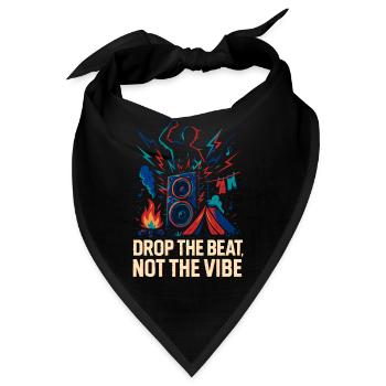 Lass den Beat fallen, nicht den Vibe - Bandana - Schwarz - Vorne