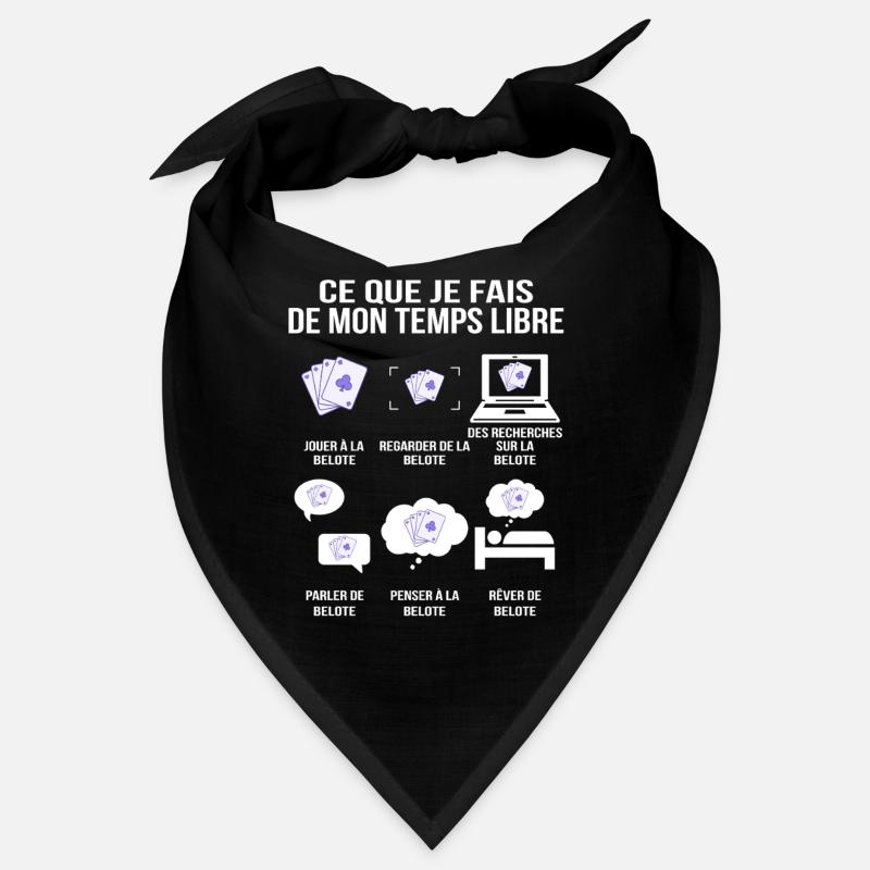 Ce que je fais de mon temps libre joueur de Belote Bandana