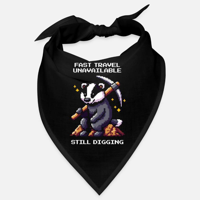 Fast travel unavailable | Badger, digging, humor Bandana