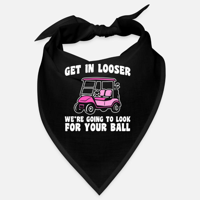 Get in looser Golfer Golf Golfen Bandana