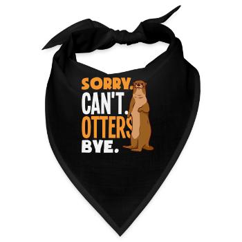 Sea Otter Sorry Can't Bye - Bandana - Schwarz - Vorne
